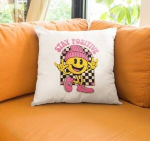 Almohadón Stay Positive